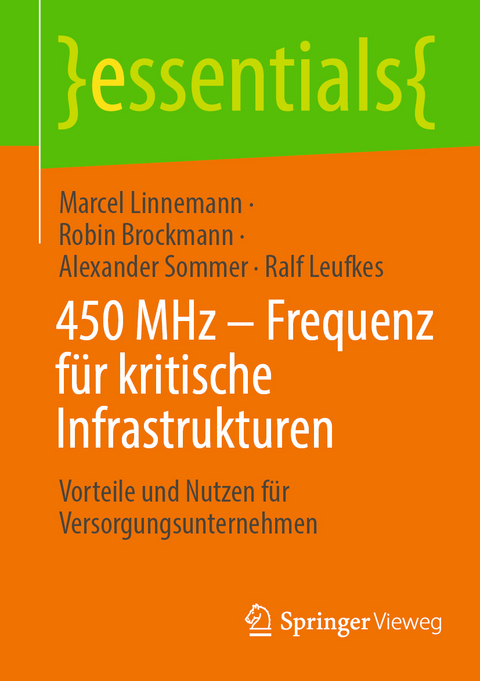 450 MHz – Frequenz für kritische Infrastrukturen - Marcel Linnemann, Robin Brockmann, Alexander Sommer, Ralf Leufkes