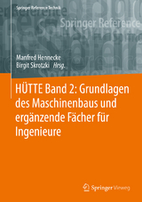 HÜTTE Band 2: Grundlagen des Maschinenbaus und ergänzende Fächer für Ingenieure - 