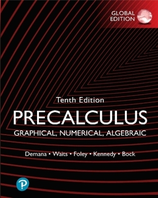 Precalculus: Graphical, Numerical, Algebraic plus Pearson MyLab Math with Pearson eText (Package) - Franklin Demana; Bert Waits; Gregory Foley; Daniel Kennedy …
