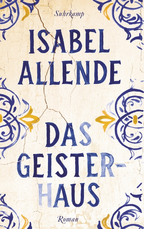 Das Geisterhaus - Isabel Allende