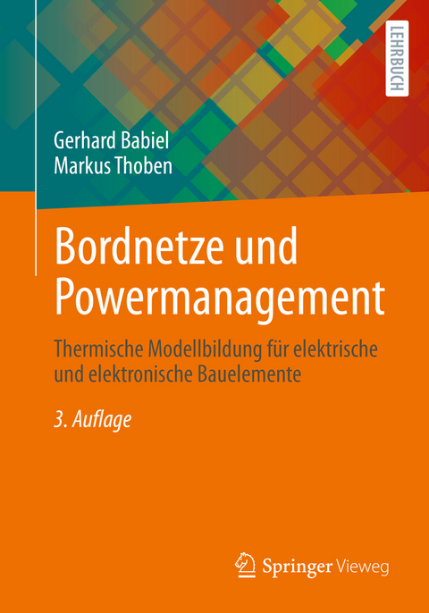 Bordnetze und Powermanagement - Gerhard Babiel, Markus Thoben