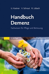 Handbuch Demenz - Kastner, Ulrich; Schraut, Veronika; Löbach, Rita