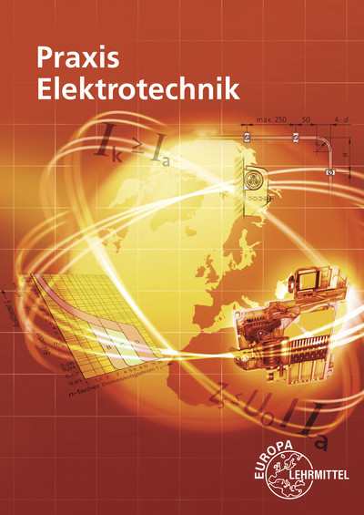 Praxis Elektrotechnik - Ronald Neumann, Peter Braukhoff, Klaus Tkotz, Thomas Käppel, Bernd Feustel