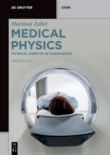 Medical Physics / Physical Aspects of Diagnostics - Zabel, Hartmut