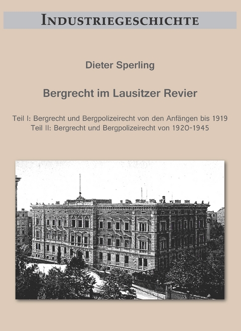 Bergrecht im Lausitzer Revier - Dieter Sperling