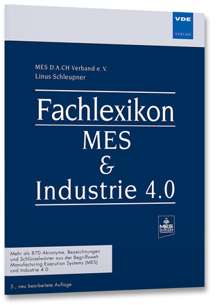 Fachlexikon MES & Industrie 4.0 - Linus Schleupner