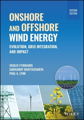 Onshore and Offshore Wind Energy - Vasilis M. Fthenakis, Subhamoy Bhattacharya, Paul A. Lynn