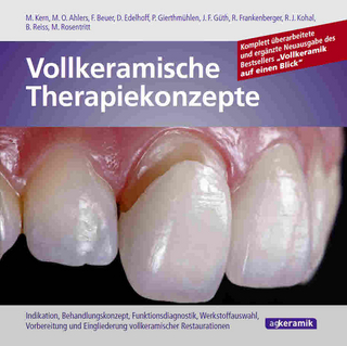 Vollkeramische Therapiekonzepte - Matthias Kern; M. Oliver Ahlers; Florian Beuer …