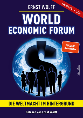 World Economic Forum - Die Weltmacht im Hintergrund - Ernst Wolff