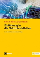 Einführung in die Elektroinstallation - Häberle, Gregor; Häberle, Heinz O.