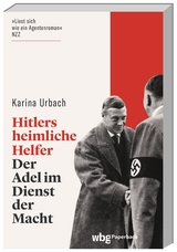 Hitlers heimliche Helfer - Urbach, Karina