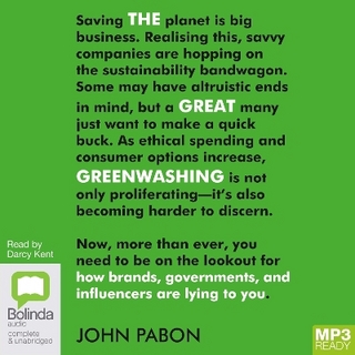 The great greenwashing - John Pabon; Darcy Kent