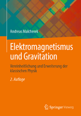 Elektromagnetismus und Gravitation - Malcherek, Andreas