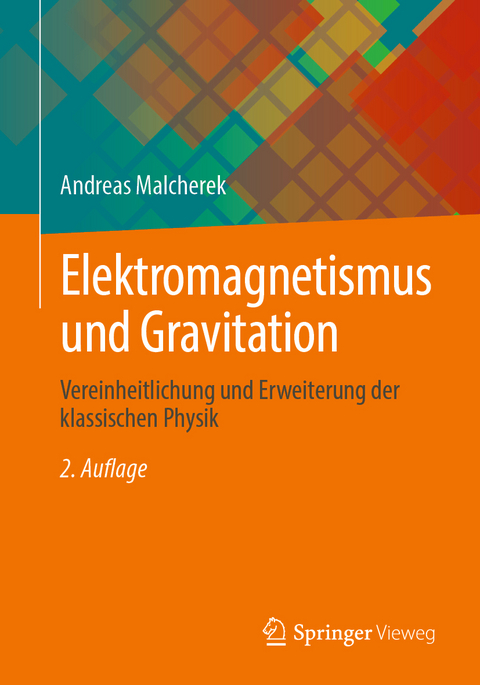 Elektromagnetismus und Gravitation - Andreas Malcherek