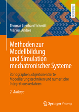 Methoden zur Modellbildung und Simulation mechatronischer Systeme - Thomas Lienhard Schmitt, Markus Andres