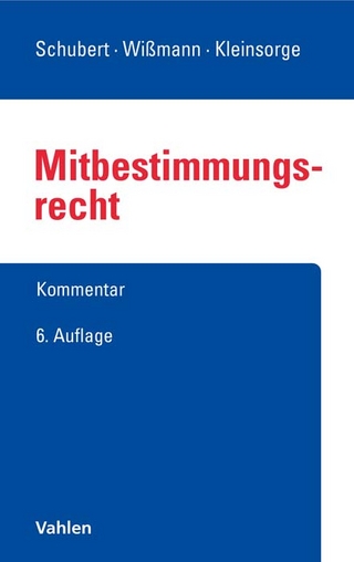 Mitbestimmungsrecht - Karl Fitting; Otfried Wlotzke; Hellmut Wißmann