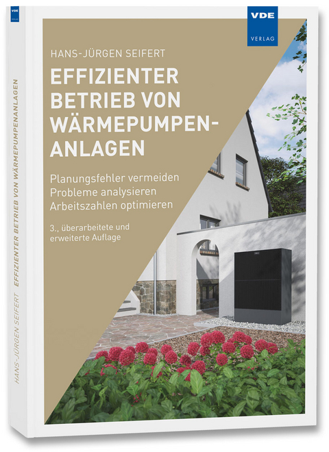 Effizienter Betrieb von Wärmepumpenanlagen - Hans-Jürgen Seifert