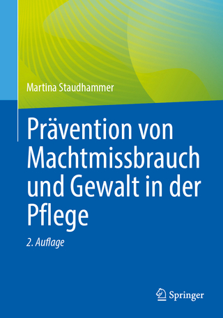 Prävention von Machtmissbrauch und Gewalt in der Pflege - Martina Staudhammer