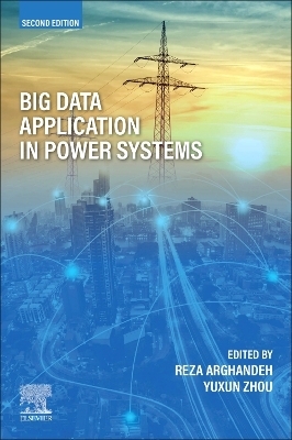 Big Data Application in Power Systems - 