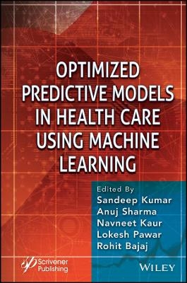 Optimized Predictive Models in Health Care Using M achine Learning -  Kumar