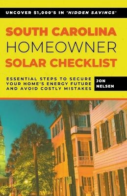 South Carolina Homeowner Solar Checklist - Jon Nelsen