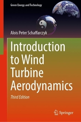 Introduction to Wind Turbine Aerodynamics - Alois Peter Schaffarczyk