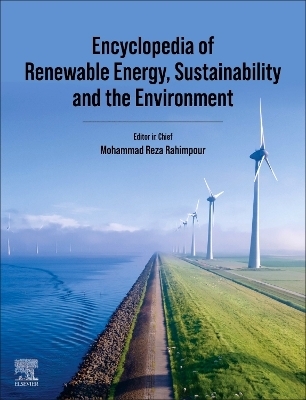 Encyclopedia of Renewable Energy, Sustainability and the Environment