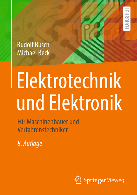 Elektrotechnik und Elektronik - Rudolf Busch, Michael Beck