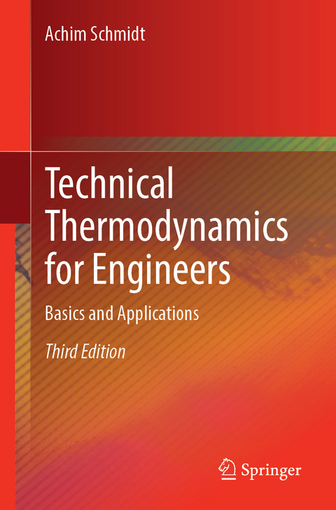 Technical Thermodynamics for Engineers - Achim Schmidt