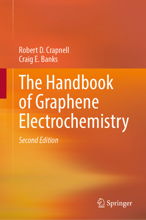 The Handbook of Graphene Electrochemistry - Robert D. Crapnell, Craig E. Banks