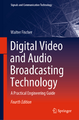 Digital Video and Audio Broadcasting Technology -  Walter Fischer