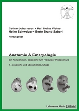 Anatomie & Embryologie - Celine Johanssen, Karl H Weiss, Heiko Schweizer, Beate Brand-Saberi