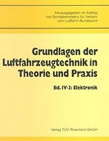 Grundlagen der Luftfahrzeugtechnik in Theorie und Praxis / Elektronik - 