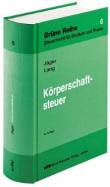 Körperschaftsteuer - Jäger, Birgit; Lang, Friedbert