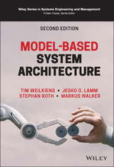 Model-Based System Architecture -  Jesko G. Lamm,  Stephan Roth,  Markus Walker,  Tim Weilkiens