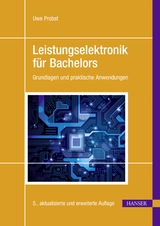 Leistungselektronik für Bachelors - Uwe Probst