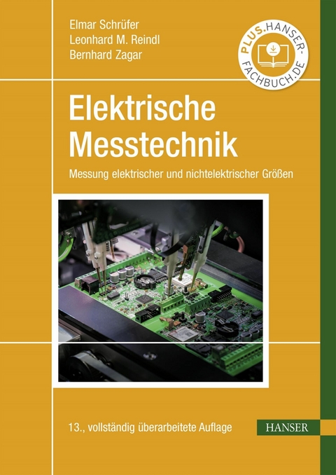 Elektrische Messtechnik - Elmar Schrüfer, Leonhard M. Reindl, Bernhard Zagar