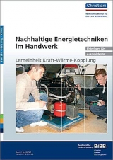 Nachhaltige Energietechniken im Handwerk - Lerneinheit Kraft-Wärme-Kopplung