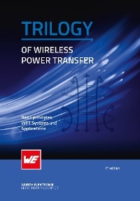 Trilogy of Wireless Power - Cem Som, De. Michael A. de Rooij