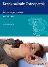 Kraniosakrale Osteopathie - Liem, Torsten