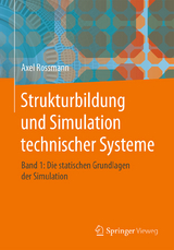 Strukturbildung und Simulation technischer Systeme Band 1 - Axel Rossmann