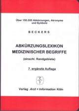 Abkürzungslexikon medizinischer Begriffe (einschl. Randgebiete) - Heinz Beckers