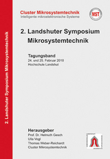 2. Landshuter Symposium Mikrosystemtechnik (2010). Tagungsband - 