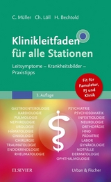Klinikleitfaden für alle Stationen - Müller, Carsten; Löll, Christiane; Bechtold, Henner