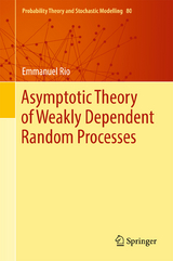 Asymptotic Theory of Weakly Dependent Random Processes - Emmanuel Rio
