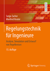 Regelungstechnik für Ingenieure - Serge Zacher, Manfred Reuter
