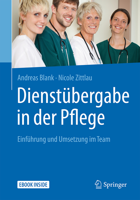 Dienstübergabe in der Pflege - Andreas Blank, Nicole Zittlau