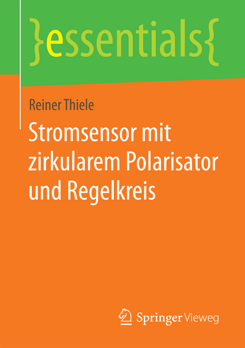 Stromsensor mit zirkularem Polarisator und Regelkreis - Reiner Thiele