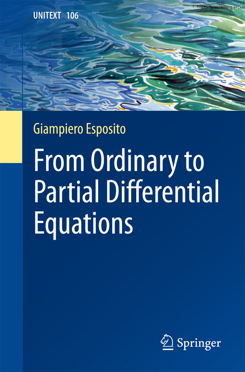 From Ordinary to Partial Differential Equations - Giampiero Esposito