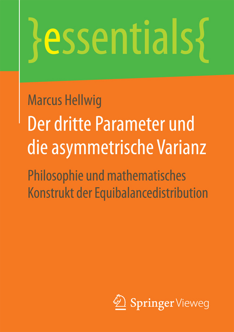 Der dritte Parameter und die asymmetrische Varianz - Marcus Hellwig